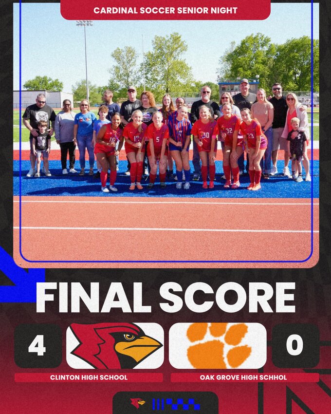 LADY CARDINALS SOCCER improved their win streak to 10 games on Senior Night with a 4-0 win over Oak Grove and are now 15-3 on the year. They also finished MRVC play at 6-1, putting them in second place for the regular season, just behind Pleasant Hill. The Clintn JV squad fell to the Panthers, 3-1 and are now 6-4-1 on the year. Clinton's regular season wrapped up on Monday at Smith-Cotton.