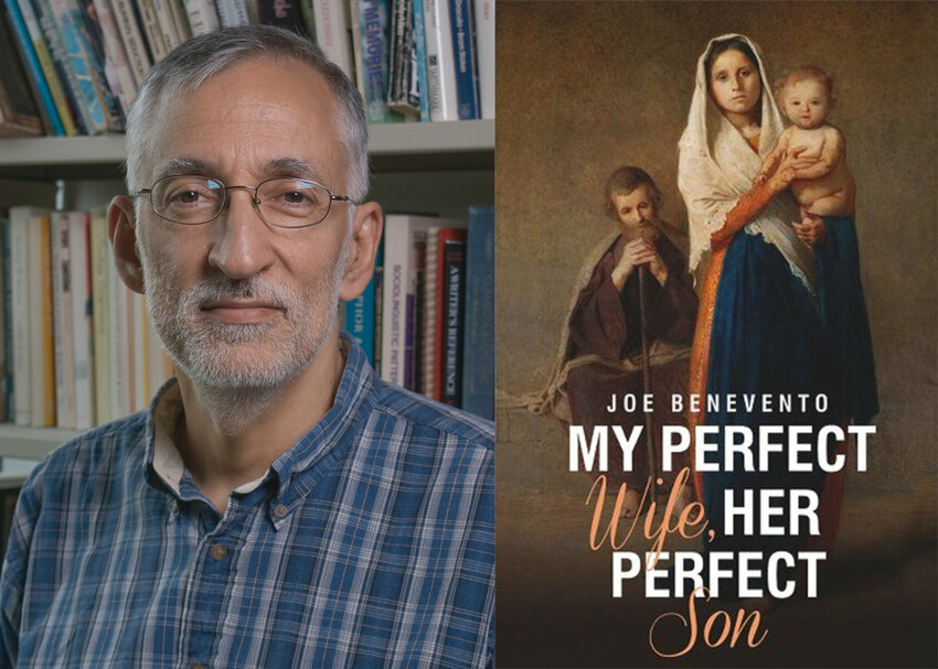 Joe Benevento, Ph.D., and the cover of his novel, &quot;My Perfect Wife and Her Perfect Son.&quot; Dr. Benevento is donating 100% of the royalties for the book to Catholic Charities of Central and Northern Missouri.