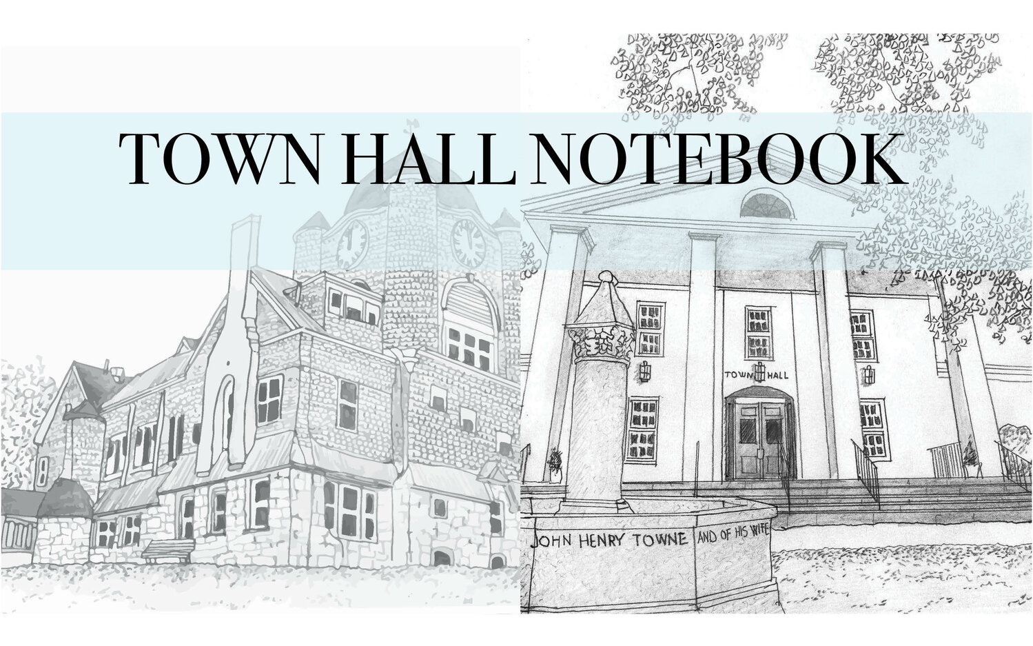 Town Hall Notebook