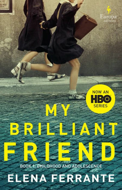My Brilliant Friend. A very good book, but not for Hannah.