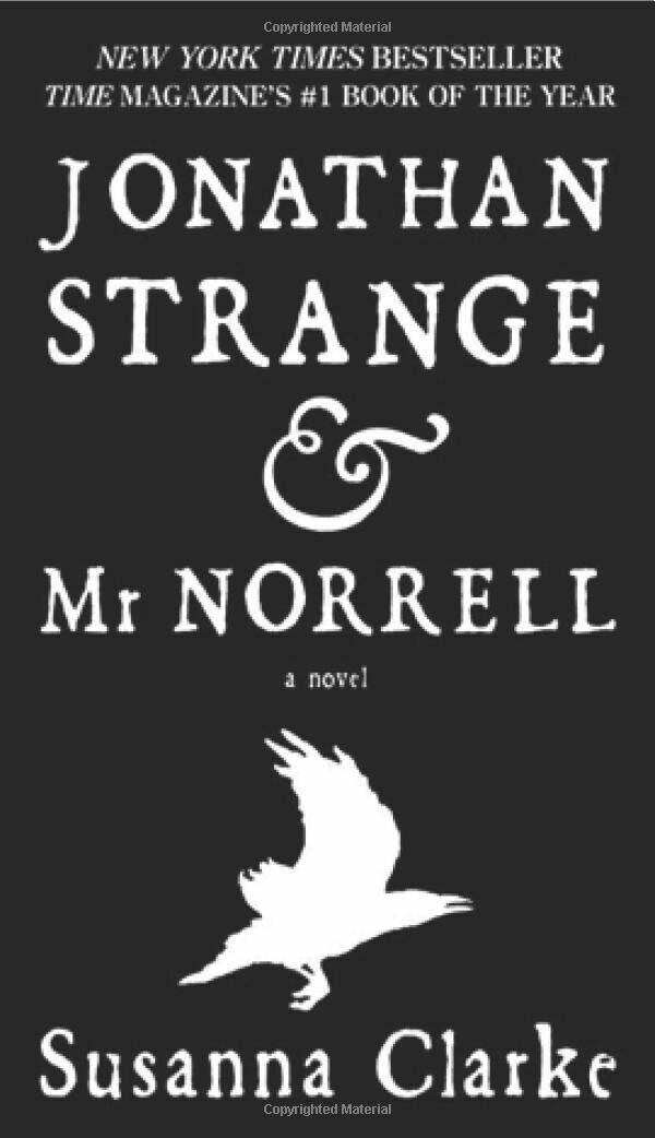 Jonathan Strange &amp; Mr.Norell. Ten years later, this novel was just right!