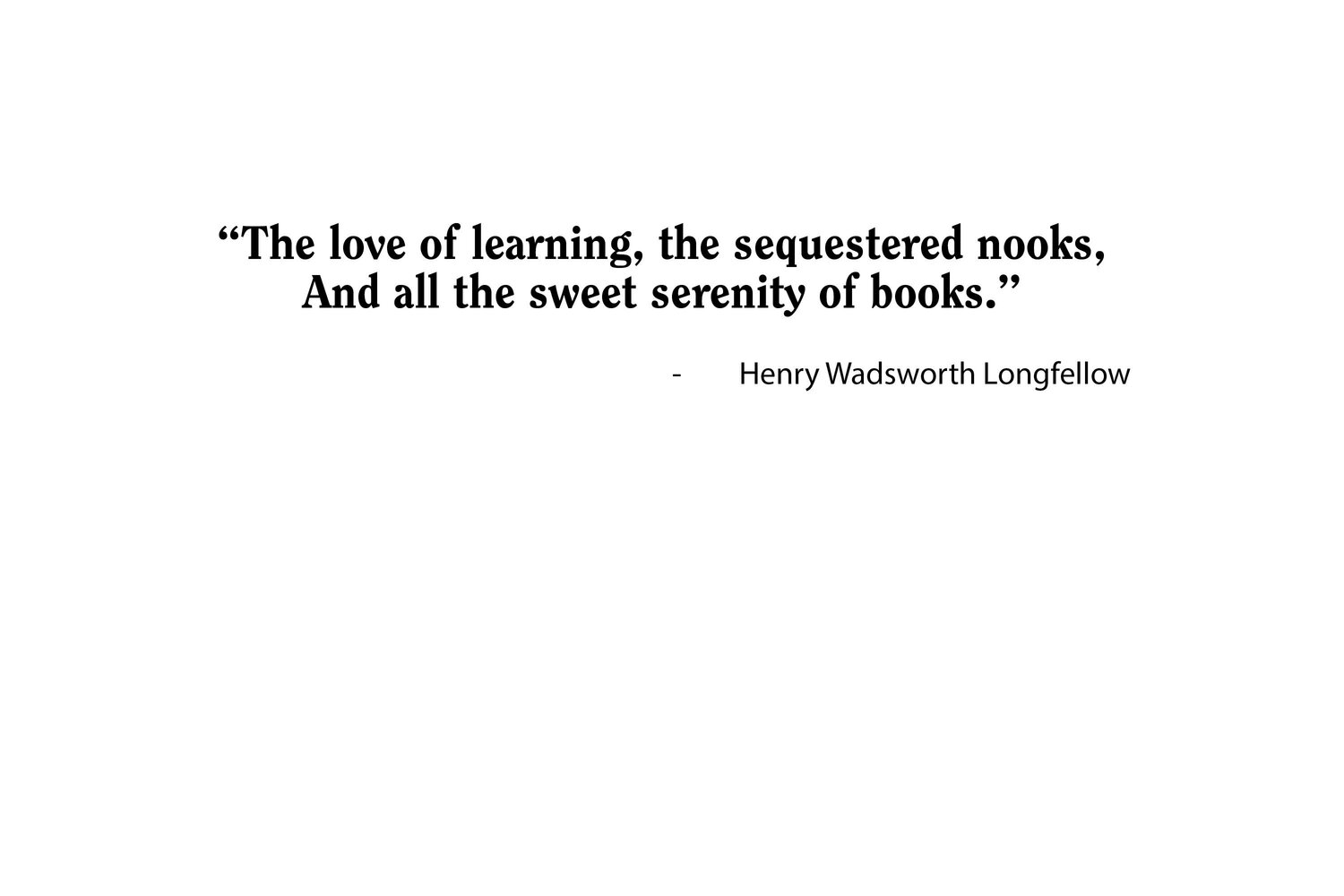 Henry Wadsworth Longfellow Quote