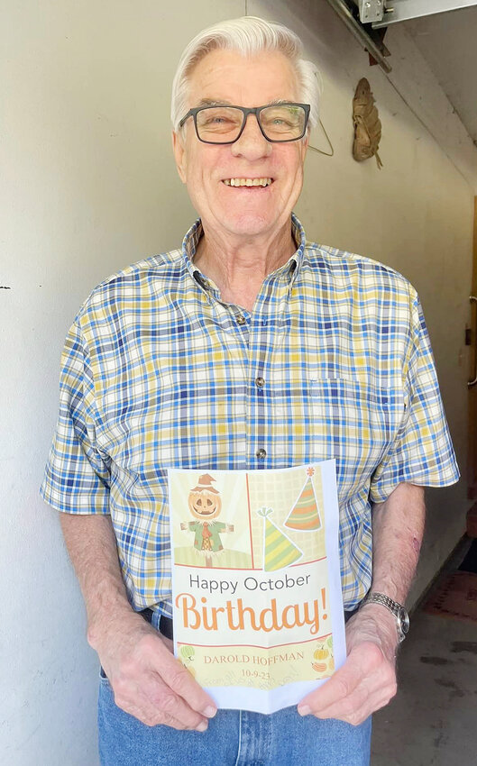 The Happy Days Senior Center would like to wish Darold Hoffman a Happy Birthday.