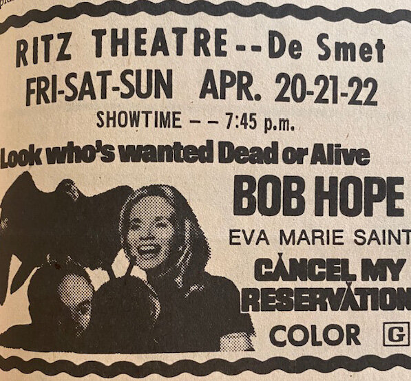 FIFTY YEARS AGO: This ad from the Ritz Theatre in De Smet featured Bob Hope in &ldquo;Cancel My Reservation.&rdquo;
