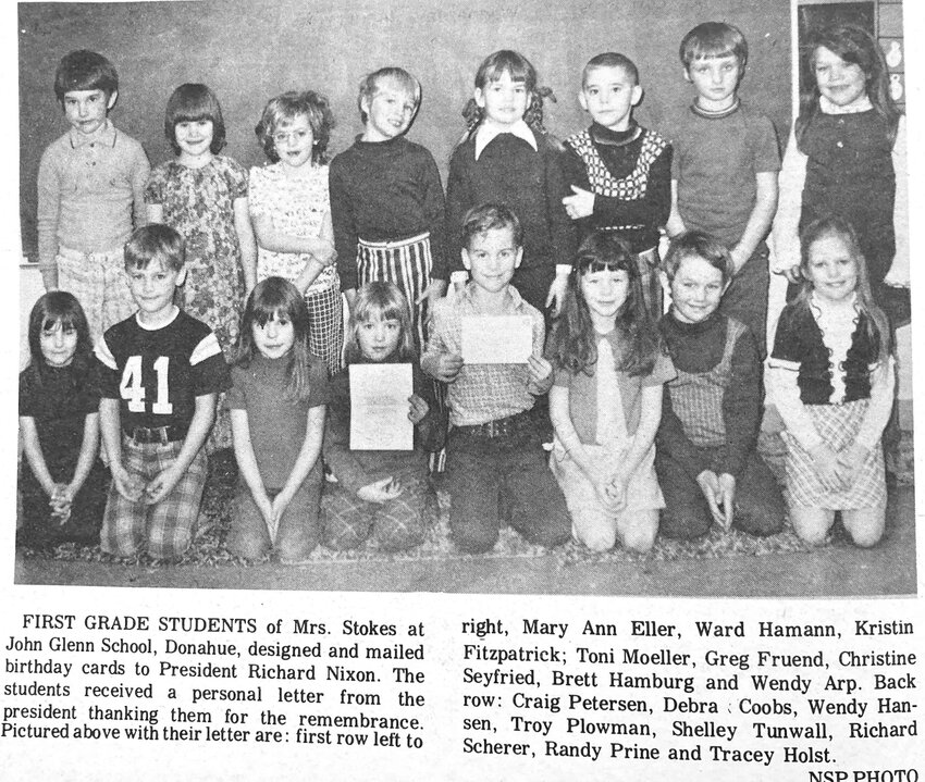1974: Glenn Elementary students display a thank-you letter from President Richard Nixon for the birthday cards the stuudents had sent for his 61st birthday, Jan. 9, 1974.  Front row, from left: Mary Ann Eller, Ward Hamann, Kristin Fitzpatrick, Toni Moeller, Greg Fruend, Christine Seyfried, Brett Hamburg and Wendy Arp. Back row, from left: Craig Petersen, Debra Coobs, Wendy Hansen, Troy Plowman, Shelley Tunwall, Richard Scherer, Randy Prince and Tracey Holst.