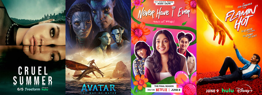 This combination of images shows promotional art for &quot;Cruel Summer,&quot; a series premiering June 5, from left, &quot;Avatar: The Way of Water,&quot; premiering June 7 on Disney+ and HBO Max, the final season of &quot;Never Have I Ever,&quot; premiering June 8 on Netflix and &quot;Flamin' Hot,&quot; a film premiering Friday, June 9 on Hulu.
