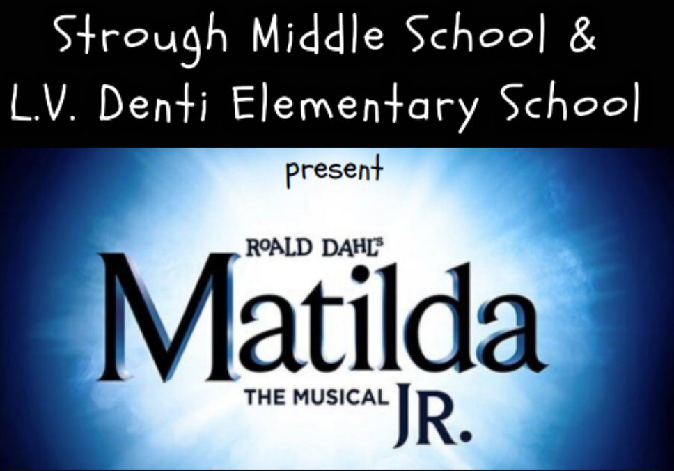 The Strough Middle School and Louis V. Denti Elementary School have come together and will present Roald Dahl’s “Matilda The Musical JR.” on May 19 to 21 at 6:30 p.m. at the Strough Auditorium.