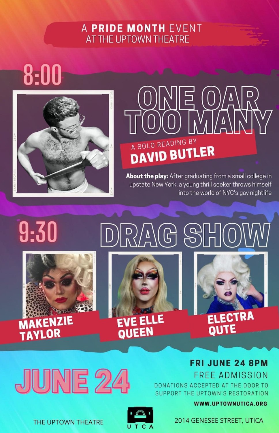 Promotional flyer for the Uptown Theatre for Creative Arts’ pride event, featuring local author David Butler and local drag artists Makenzie Taylor, Eve Elle Queen and Electra Qute.