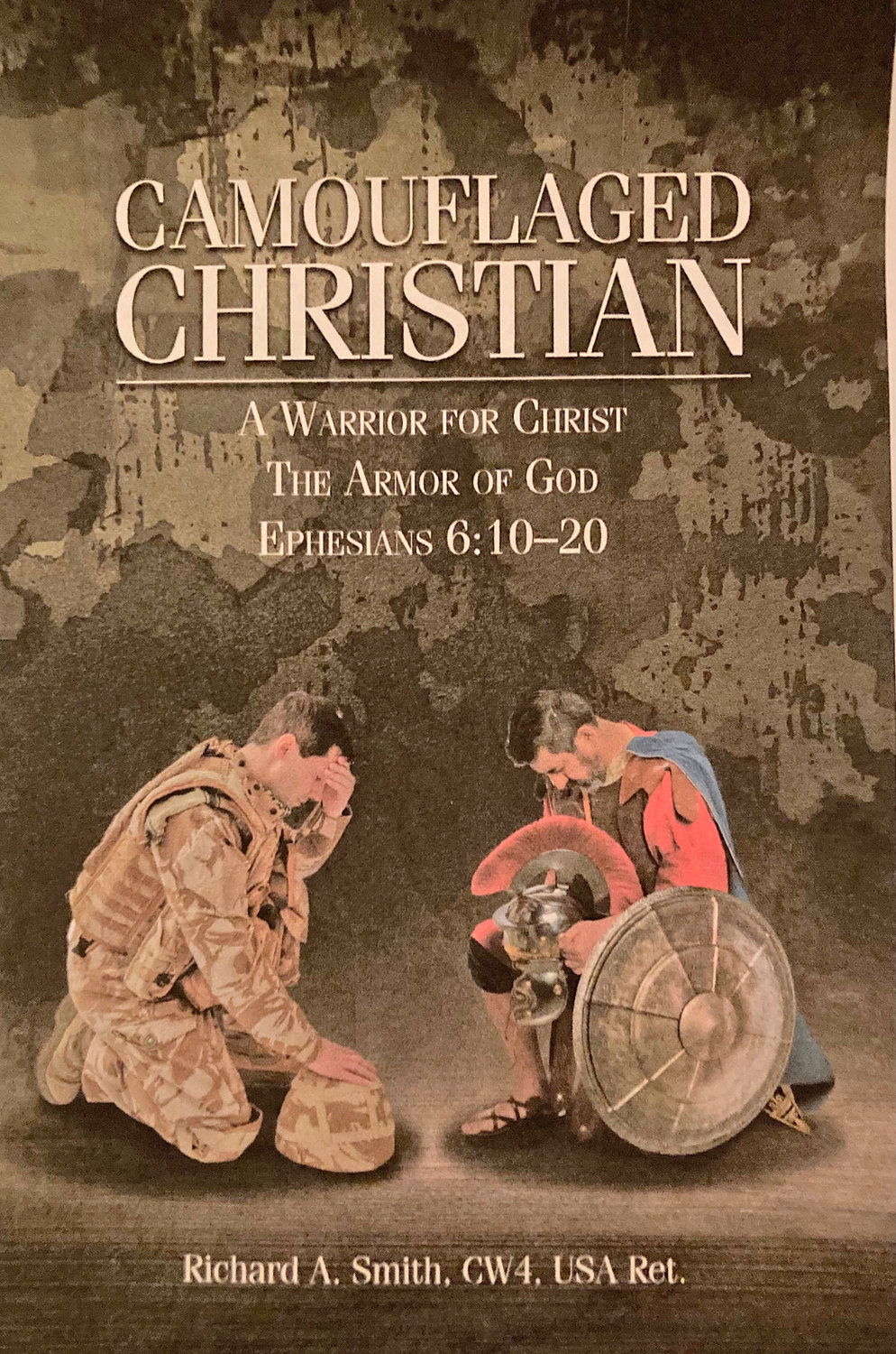 A local resident, Richard A. Smith, CW4 USA Retired, shares his spiritual journey as a soldier in his new book, “Camouflaged Christian: A Warrior for Christ: The Armor of God Ephesians 6:10-20.”