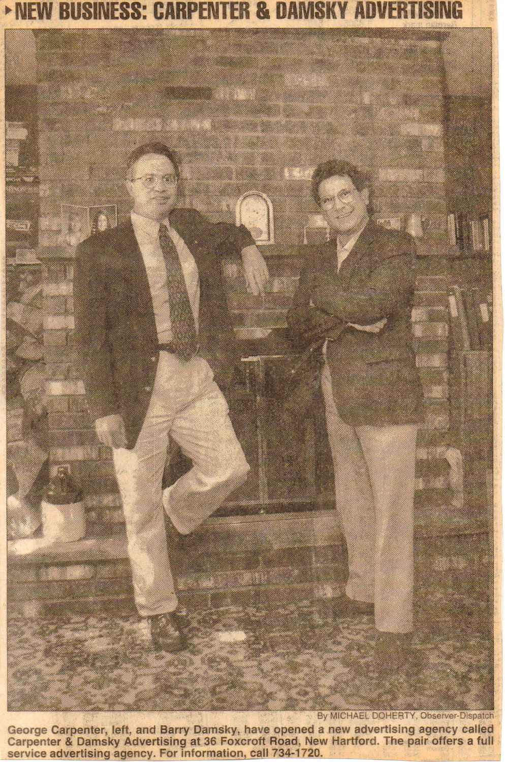 C &amp; D Advertising founders George Carpenter, left, and Barry Damsky are shown in this 1997 news clipping announcing the startup of their advertising agency.