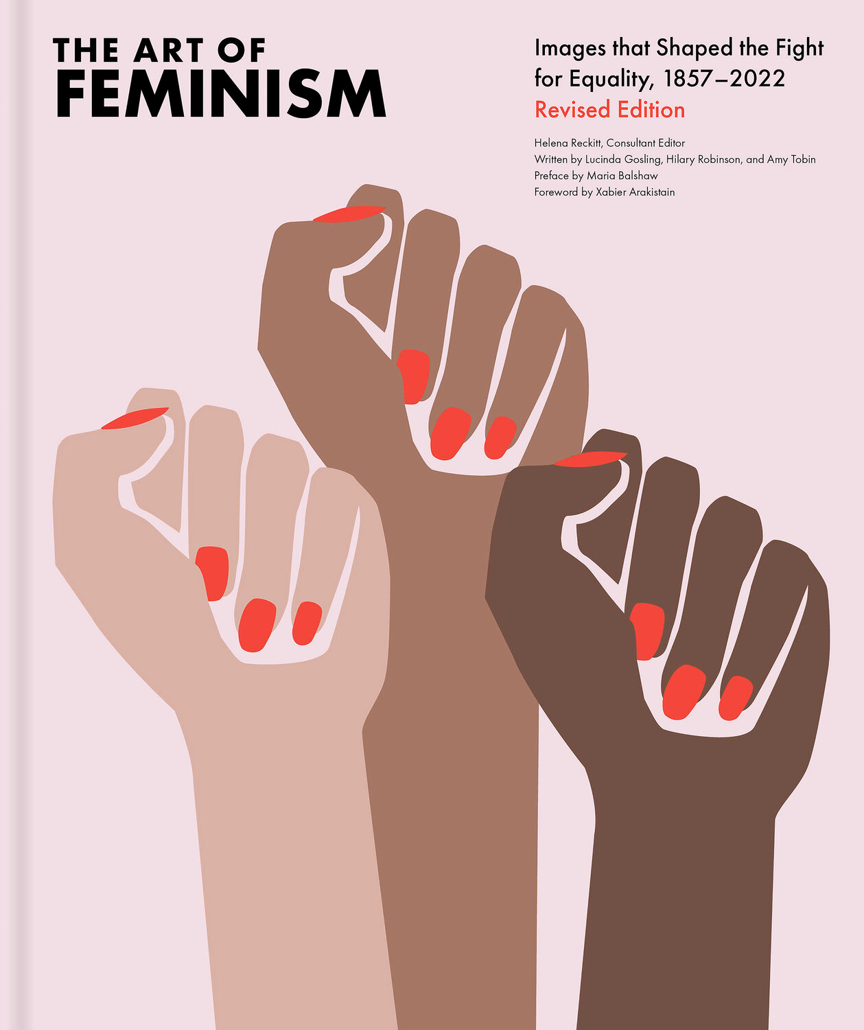 “The Art of Feminism,” a collection of art, illustration, photography and graphic design that spans the feminist aesthetic over two centuries.