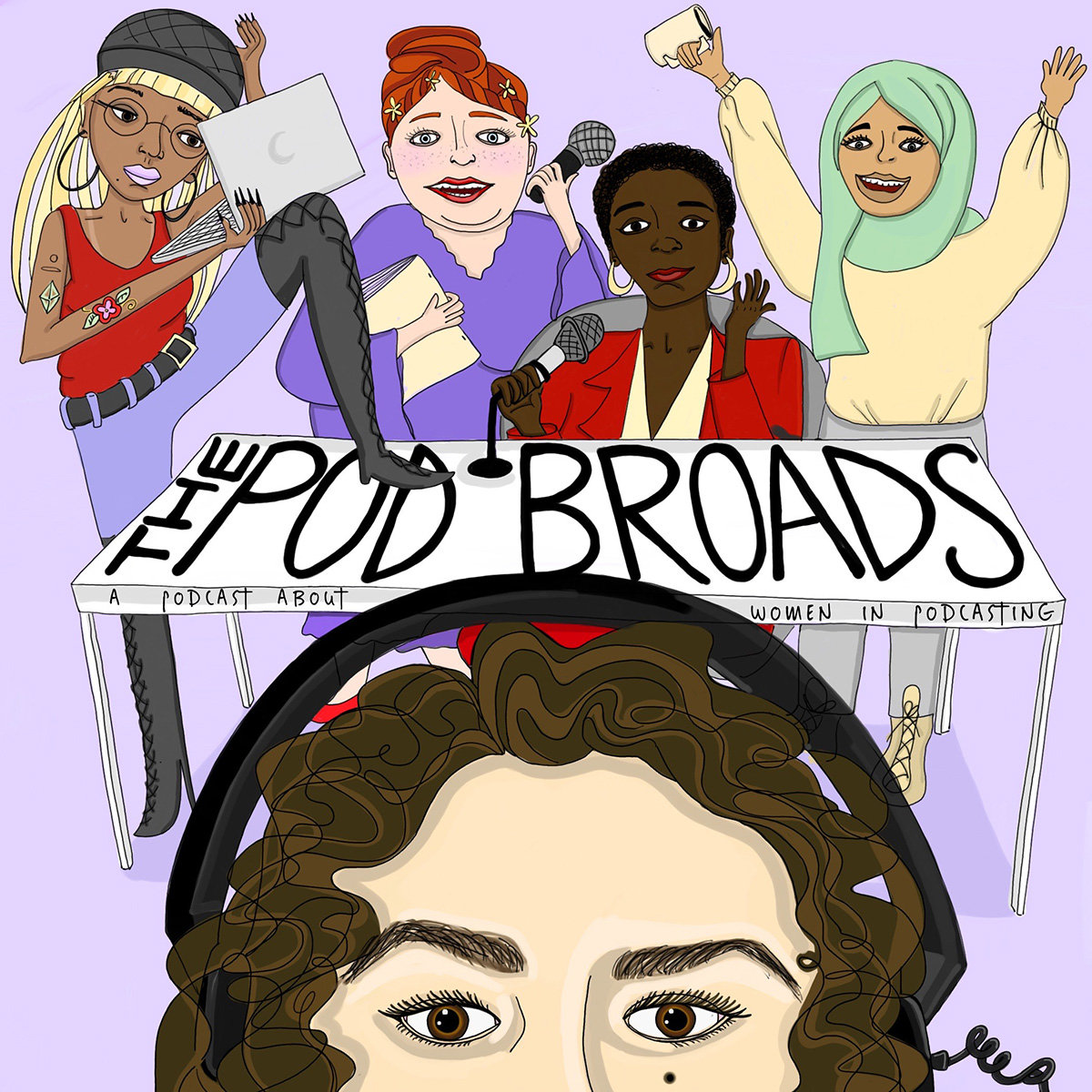 “The Pod Broads” is an interview-style show where women in podcasting talk about their life experiences and work. The artwork was designed by Elsa Bermudez.